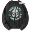 Best Dad In The Galaxy Sweatshirt, Boba Fett Sweatshirt, Star Wars Sweatshirt, Father's Day Sweatshirt, Movie Sweatshirt, Vintage Sweater