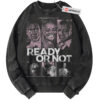 Ready or Not Sweatshirt, Halloween Sweatshirt, Horror Sweatshirt, Vintage Sweater